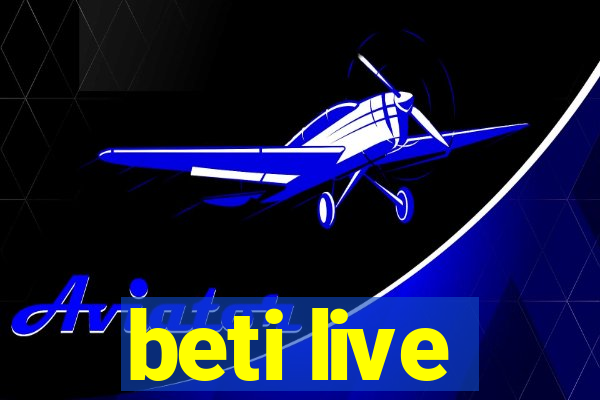 beti live